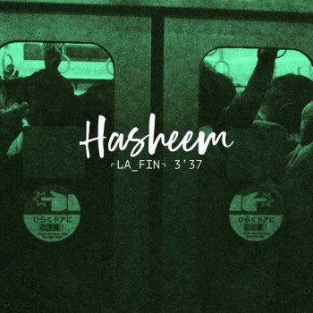 Hasheem La fin