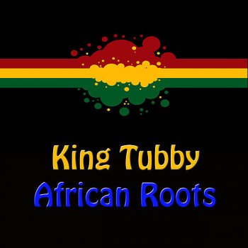 King Tubby & The Aggrovators Roots of Dub