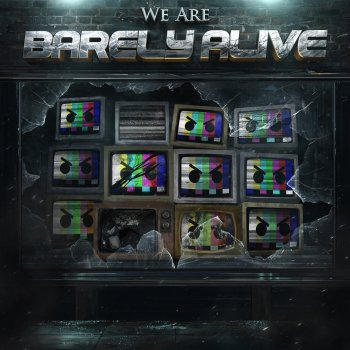 Barely Alive We Are Barely Alive - Interlude