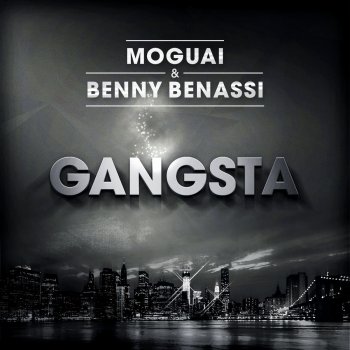 Benny Benassi feat. Moguai Gangsta - Radio Edit