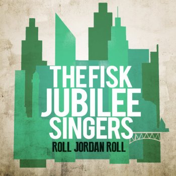 Fisk Jubilee Singers My Soul Is a Witness for My Lord