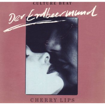 Culture Beat feat. Jo Van Nelsen Cherry Lips (English Version)
