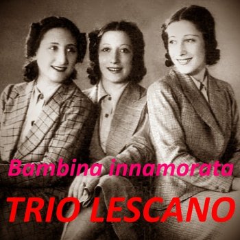 Trio Lescano Bambina innamorata