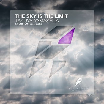 Takuya Yamashita feat. Satoshi Fumi The Sky Is the Limit (Satoshi Fumi Reconstructed)