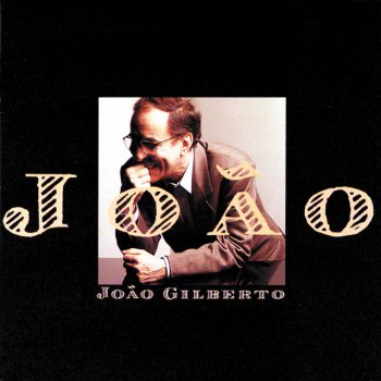 João Gilberto Go On (Siga)