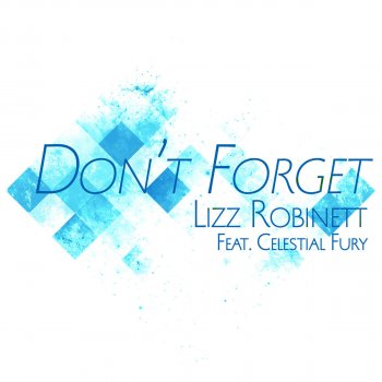 Lizz Robinett feat. Celestial Fury Don't Forget (From "Deltarune")