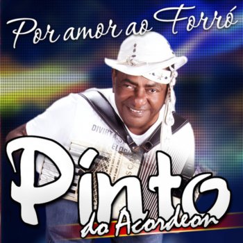 Pinto Do Acordeon Sanfona Sentida (Live)