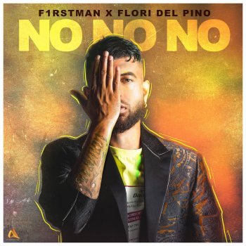 F1rstman feat. Flori del Pino No No No