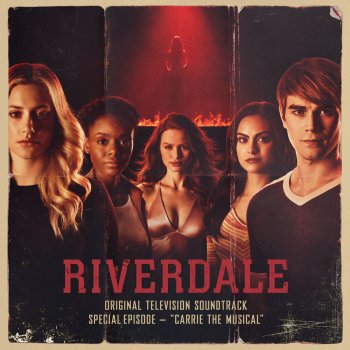 Riverdale Cast feat. Camila Mendes, Vanessa Morgan, Shannon Purser & Lili Reinhart The World According To Chris