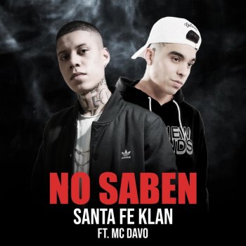 Santa Fe Klan feat. MC Davo No Saben