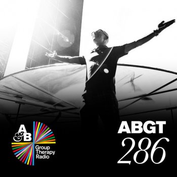 Above Beyond Group Therapy (Messages Pt. 2) [ABGT286]