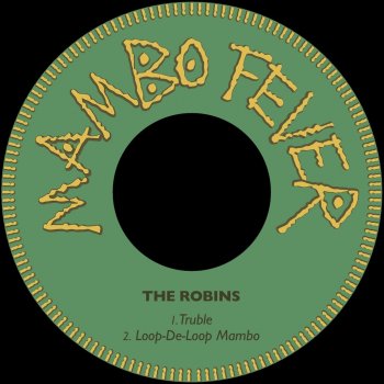 The Robins Loop-De-Loop Mambo (Remastered)