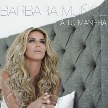 Barbara Muñoz A Tu Manera