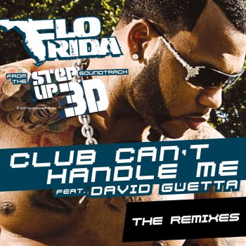 Flo Rida feat. David Guetta Club Can't Handle Me (F*** Me I'm Famous Remix)