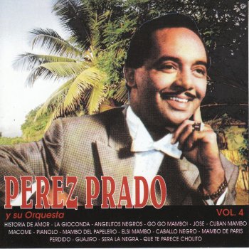 Pérez Prado and His Orchestra Perdido