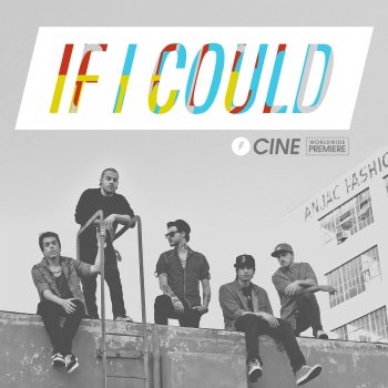 Cine If I Could