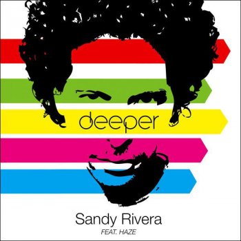Sandy Rivera Deeper - Paris Mix