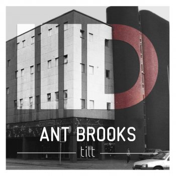 Ant Brooks Tilt
