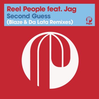 Reel People feat. Jag & Da Lata Second Guess - Da Lata Remix