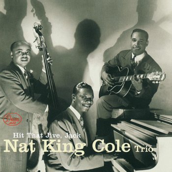 Nat King Cole Trio Hit That Jive, Jack