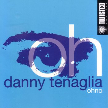 Danny Tenaglia ohno - the TWISTED Beats