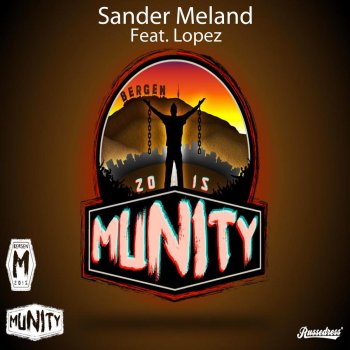 Sander Meland feat. Lopez Munity 2015 (feat. Lopez)