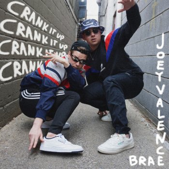 Joey Valence feat. Brae Crank It Up
