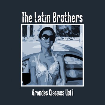 The Latin Brothers La Fabulosa