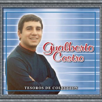Gualberto Castro Una Canción De Amor (Cantare)