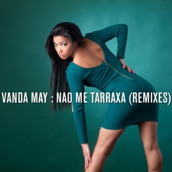 Vanda May Nao Me Tarraxa (Kaysha's Ultra Soul Remix)