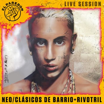 Neo Pistea Clasicos de Barrio + Rivotril (El Paredón Live Session)