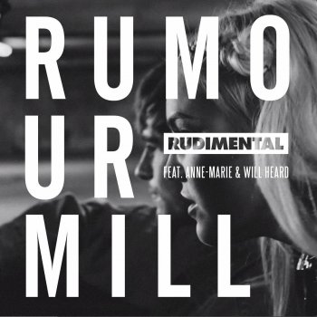 Rudimental, Will Heard, Anne-Marie & Jesse Rose Rumour Mill (feat. Anne-Marie & Will Heard) - Jesse Rose Remix