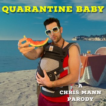 Chris Mann Quarantine Baby