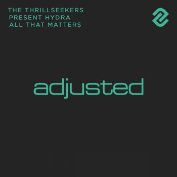 The Thrillseekers feat. Hydra All That Matters - Radio Edit
