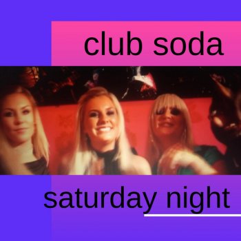 Club Soda Saturday Night