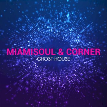 MiamiSoul, Corner Ghost House (Alessandro Grops Remix)
