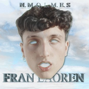 Fran Laoren feat. Manu Oliva N.M.Q.L.M.E.S