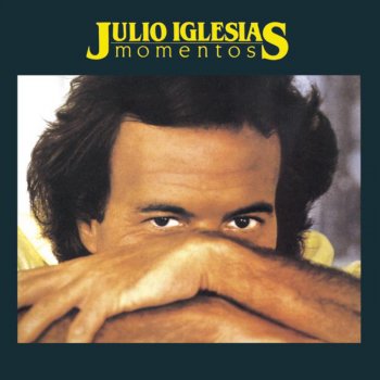 Julio Iglesias Momentos