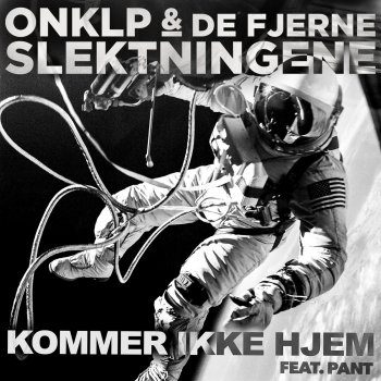 OnklP & De Fjerne Slektningene feat. Pant Kommer Ikke Hjem