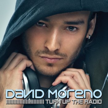 David Moreno Turn Up the Radio (Jan & Solo Radio)