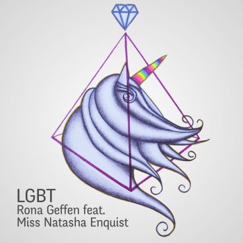 Rona Geffen feat. Miss Natasha Enquist Lgbt // Love Who You Are