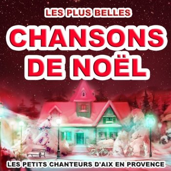 Les Petits Chanteurs d'Aix en Provence Chantons Noël