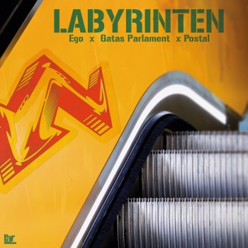 ego feat. Gatas Parlament & Postal Labyrinten