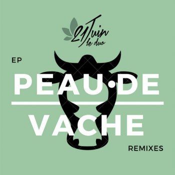 21 Juin Le Duo feat. Virgile Guy Peau de vache - Virgile Guy Remix
