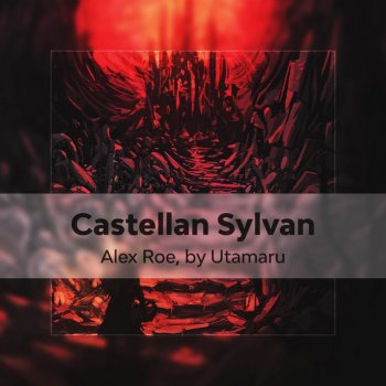 Utamaru Castellan Sylvan (From "Alex Roe")