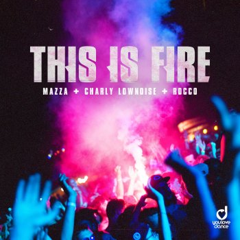 Mazza This Is Fire (Extended Mix)