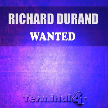 Richard Durand Wanted (Radio Edit)