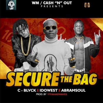 C Blvck feat. Abramsoul & Idowest Secure the Bag
