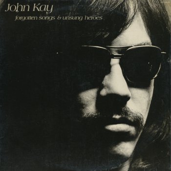 John Kay Walkin' Blues