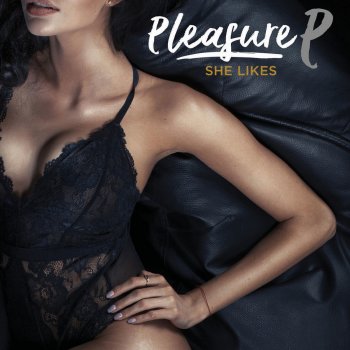 Pleasure P Sex All Night